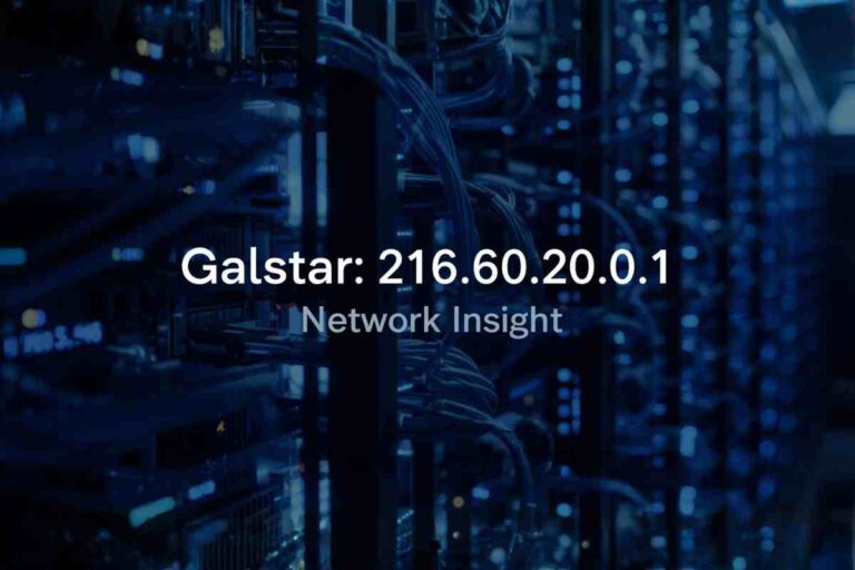 Galstar 216.60.200.1: IP Details and Network Role