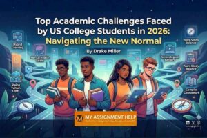 Top Academic Challenges Faced by US College Students in 2026: Navigating the New Normal
